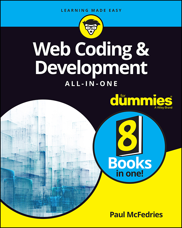 Web Coding n Development All in One For Dummies - Paul McFedries